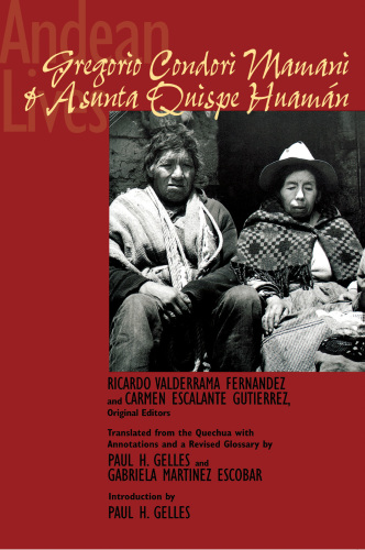 Andean lives: Gregorio Condori Mamani and Asunta Quispe Huamán