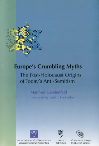 Europe's crumbling myths: the post-Holocaust origins of today's anti-Semitism