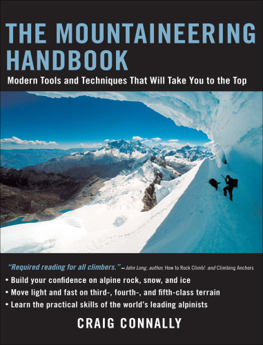 The mountaineering handbook: modern tools and techniques that will take you to the top