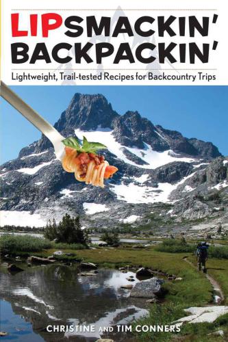 Lipsmackin' backpackin': lightweight trail-tested recipes for backcountry trips