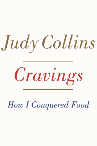 Cravings: how I conquered food: a memoir
