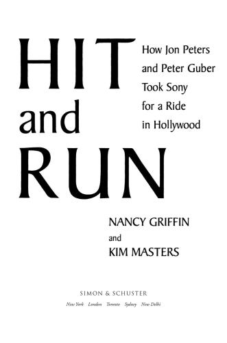 Hit and run: how Jon Peters and Peter Guber took Sony for a ride in Hollywood