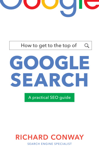 How to Get to the Top of Google Search: A Practical SEO Guide