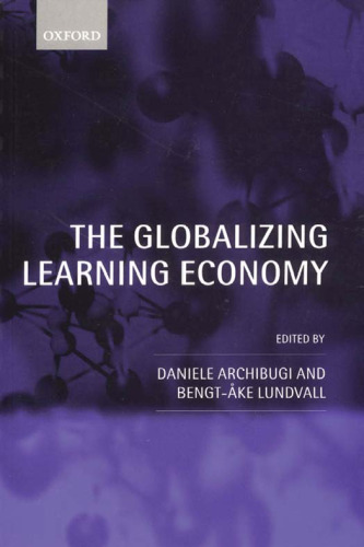 The Globalizing Learning Economy: Major Socio-Economic Trends and European Innovation Policy