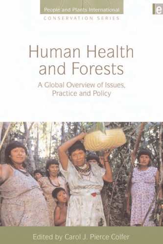 Human health and forests: a global overview of issues, practice, and policy