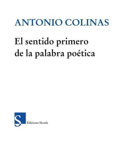 El sentido primero de la palabra poética
