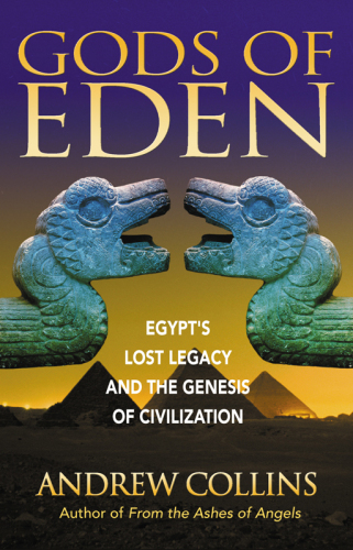 Gods of Eden: Egypt's lost legacy and the Genesis of civilization