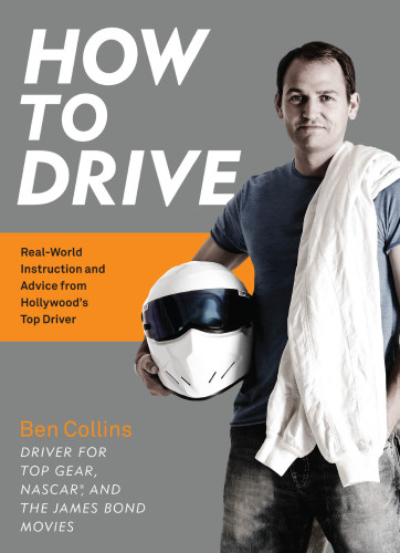 How to drive: real-world instruction and advice from Hollywood's top driver