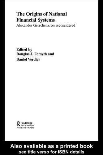 The Origins of National Financial Systems: Alexander Gerschenkron Reconsidered