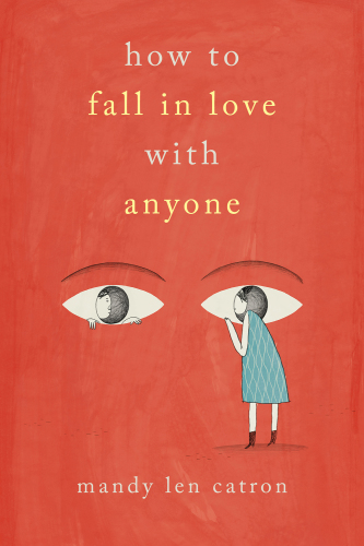 How to fall in love with anyone: a memoir in essays