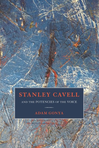 Stanley Cavell and the potencies of the voice