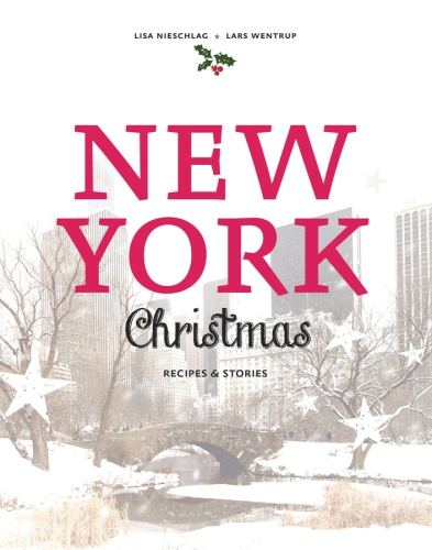 New York Christmas: recipes & stories