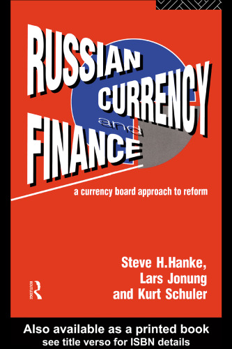 Russian Currency and Finance: A Currency Board Approach to Reform