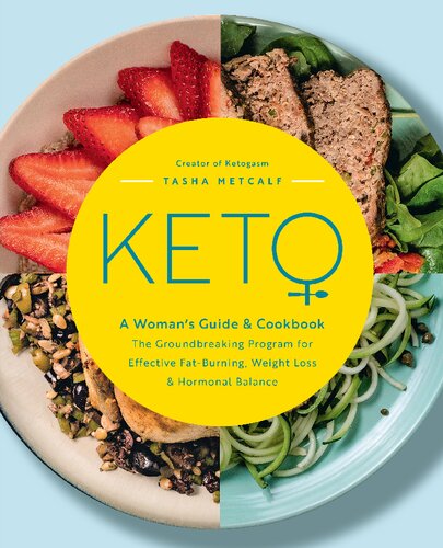 Keto : a woman's guide and cookbook : the groundbreaking program for effective fat-burning, weight loss & hormonal balance