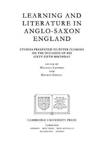 Learning and Literature in Anglo-Saxon England: Studies Presented to Peter Clemoes on the Occasion of His Sixty-Fifth Birthday
