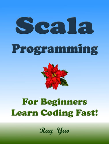 SCALA Programming, For Beginners, Learn Coding Fast!