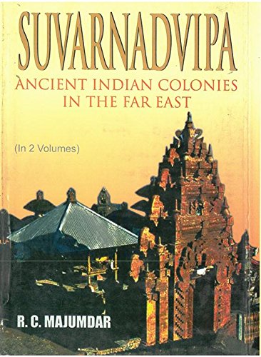 Ancient Indian Colonies in the Far East (2 Vol. Set)