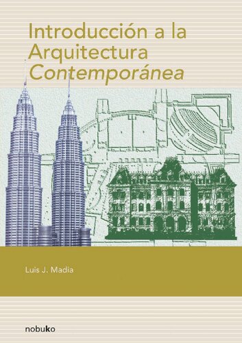 Introduccion a La Arquitectura Contemporanea/ Introduction to the Contemporary Architecture