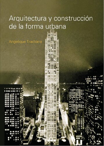 Arquitectura y construcción de la forma urbana