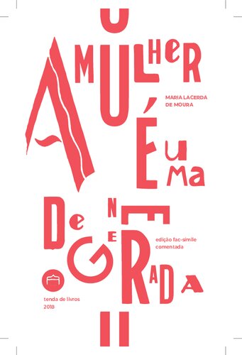 A mulher é uma degenerada