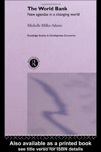 The World Bank: New Agendas in a Changing World
