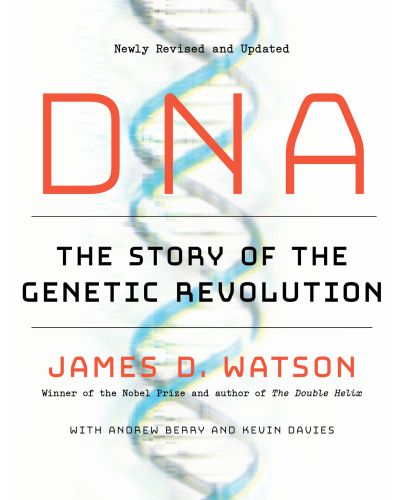 DNA: the story of the genetic revolution
