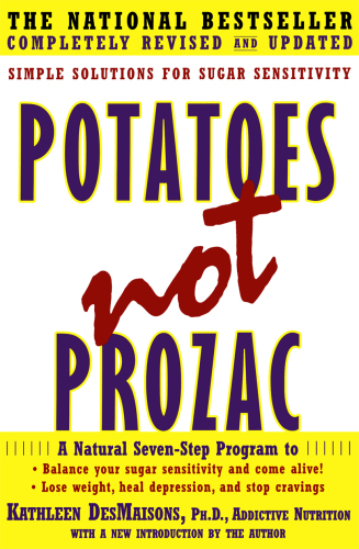 Potatoes not Prozac: simple solutions for sugar sensitivity