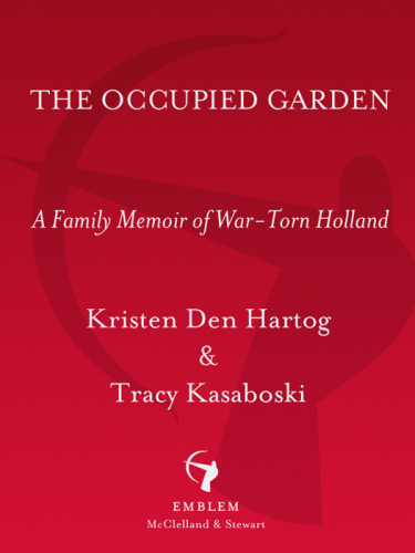 The occupied garden: a family memoir of war-torn holland