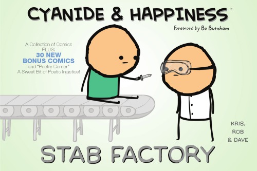 Cyanide & happiness: stab factory