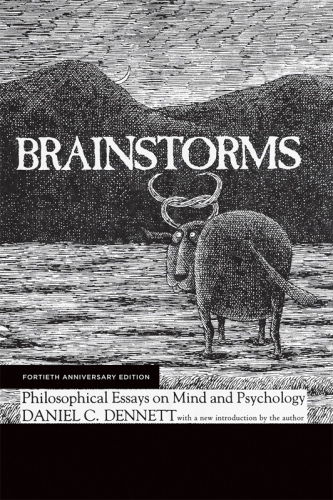 Brainstorms: philosophical essays on mind and psychology