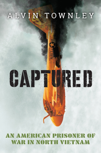 Captured: an American prisoner of war in North Vietnam