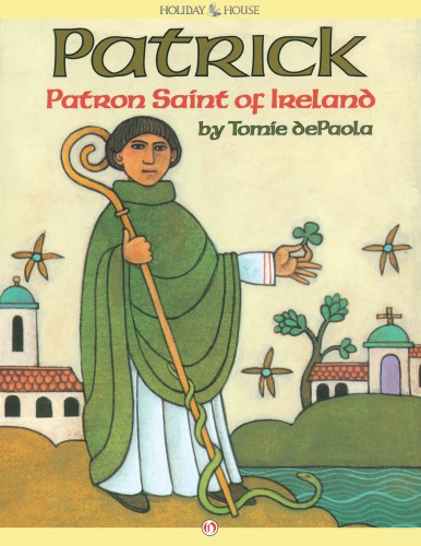 Patrick, patron saint of Ireland [eBook - NC Kids Digital Library]