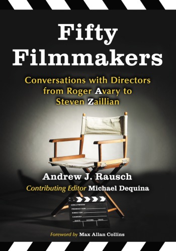 Fifty filmmakers: conversations with directors from Roger Avary to Steven Zaillian