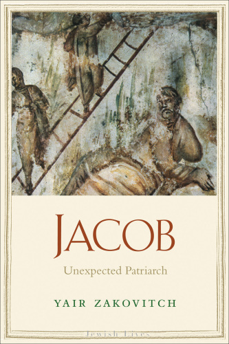 Jacob Unexpected Patriarch