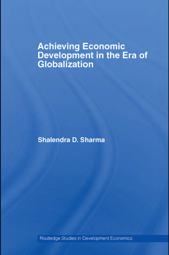 Achieving Economic Development in the Era of Globalization