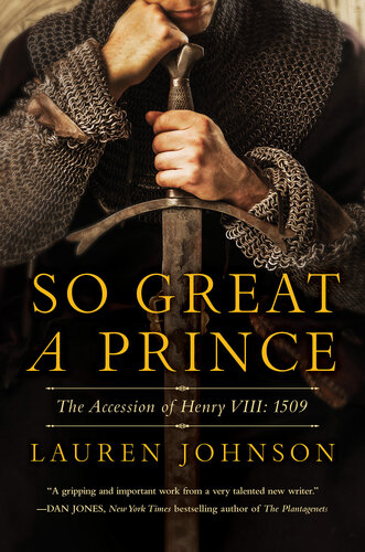 So Great a Prince: The Accession of Henry VIII: 1509