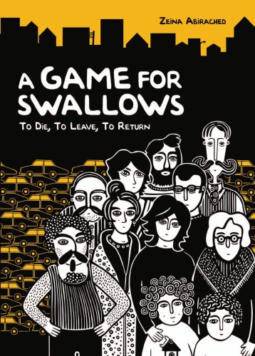 A game for swallows: to die, to leave, to return