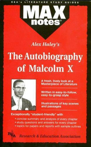 Autobiography of Malcolm X as told to Alex Haley, The