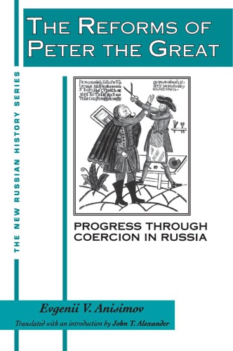 The reforms of Peter the Great: progress through coercion in Russia