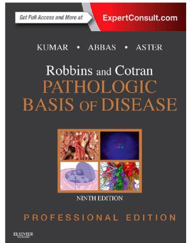 Robbins and Cotran Pathologic Basis of Disease, Professional Edition
