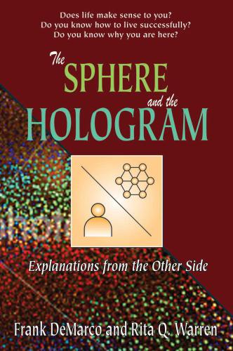The Sphere and the Hologram: Explanations from the Other Side