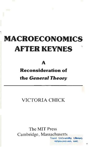 Macroeconomics after Keynes: A Reconsideration of the General Theory