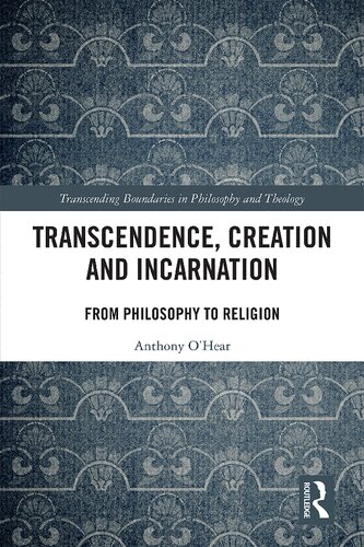 Transcendence, Creation, and Incarnation: From Philosophy to Religion