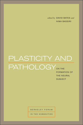 Plasticity and pathology: on the formation of the neural subject