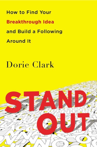 Stand out: how to find your breakthrough idea and build a following around it