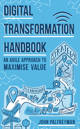Digital Transformation Handbook: An agile approach to maximise value