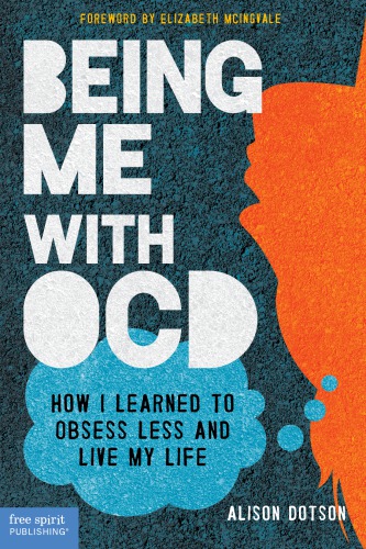 Being me with OCD: how I learned to obsess less and live my life