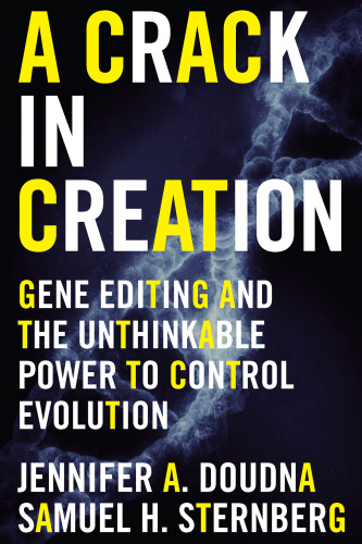 A crack in creation: gene editing and the unthinkable power to control evolution