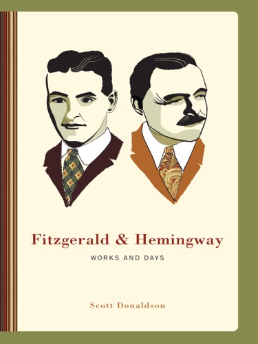 Fitzgerald and Hemingway Words and Days