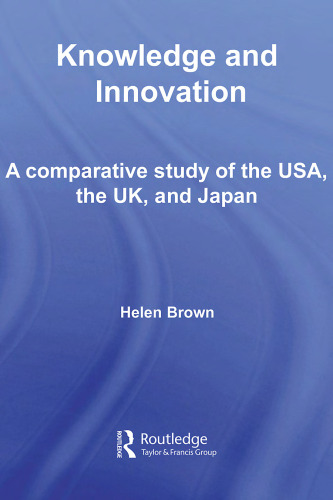 Knowledge and Innovation: A Comparative Study of  the USA, the UK and Japan